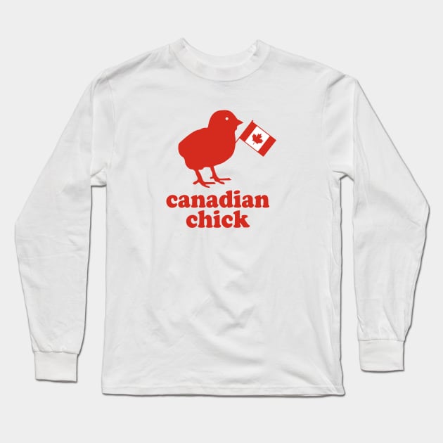 CANADIAN CHICK Long Sleeve T-Shirt by LILNAYSHUNZ